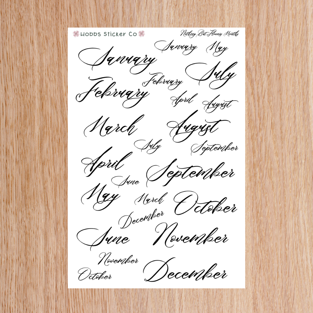 Script Minths Nothing But Flowers Script Months Sheet Junior – Hobbs Sticker Co